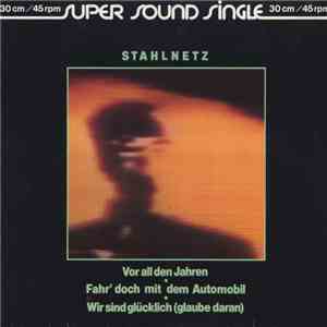 Stahlnetz  - Vor All Den Jahren