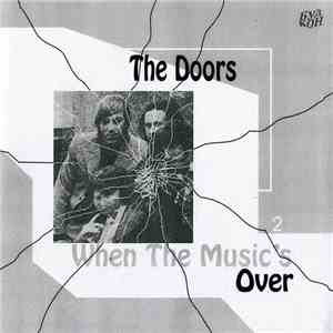The Doors - When The Music's Over (part 2)