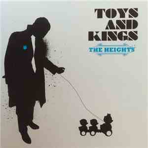 The Heights  - Toys And Kings