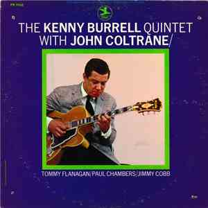 The Kenny Burrell Quintet With John Coltrane - The Kenny Burrell Quintet Wi ...