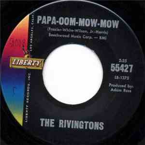 The Rivingtons - Papa-Oom-Mow-Mow / Deep Water
