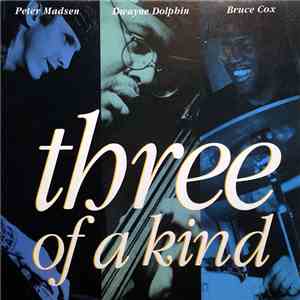 Three Of A Kind  - Madsen - Dolphin - Cox (Three Of A Kind)
