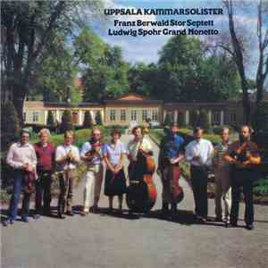 Uppsala Kammarsolister, Franz Berwald / Ludwig Spohr - Stor Septett / Grand ...