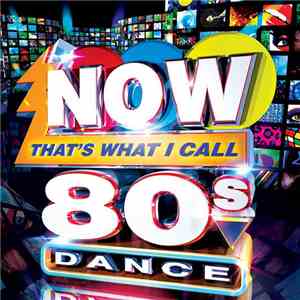 Various - Now That's What I Call 80s Dance