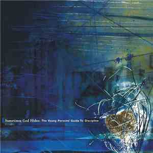 Various - Sometimes God Hides: The Young Person's Guide To Discipline