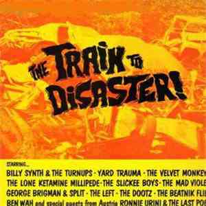 Various - The Train To Disaster