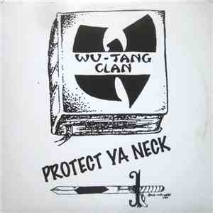 Wu-Tang Clan - Protect Ya Neck