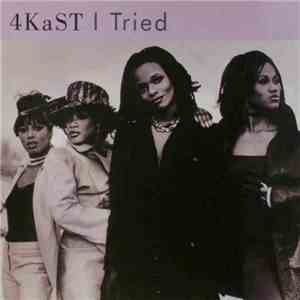 4Kast - I Tried
