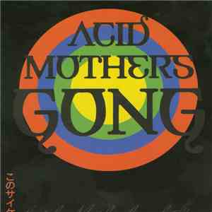 Acid Mothers Gong - Live Tokyo