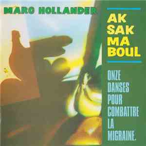 Aksak Maboul - Onze Danses Pour Combattre La Migraine