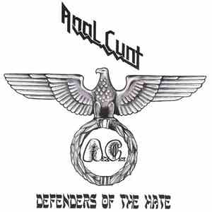 Anal Cunt - Defenders Of The Hate