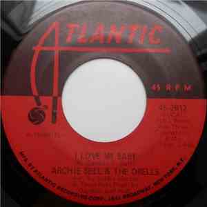 Archie Bell & The Drells - I Love My Baby / Just  A Little Closer