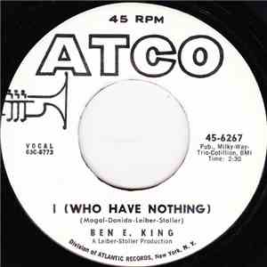 Ben E. King - I (Who Have Nothing) / The Beginning Of Time