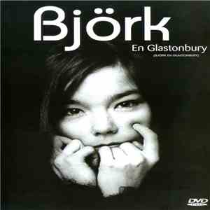 Björk - Björk En Glastonbury