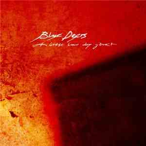 Blue Deers - A Little Low Dry Garret
