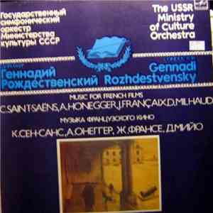 C. Saint-Saens, A. Honegger, J. Francaix, D. Milhaud, The USSR Ministry Of  ...