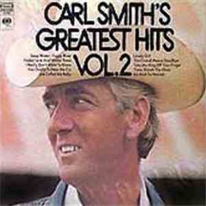 Carl Smith  - Greatest Hits Vol. 2