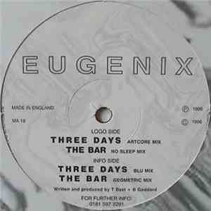 Eugenix - Three Days / The Bar