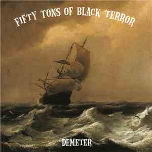 Fifty Tons Of Black Terror - Demeter