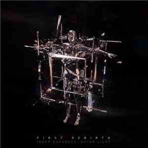 First Rebirth - Inner Darkness, Outer Light