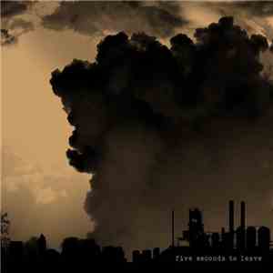 Five Seconds To Leave / Esazlesa - Five Seconds To Leave / Esazlesa