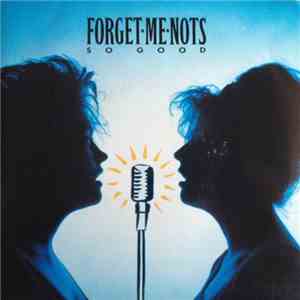 Forget Me Nots - So Good