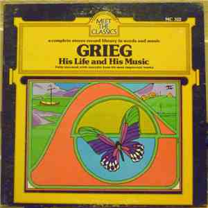 Grieg - His Life And His Music