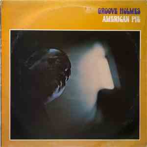 Groove Holmes - American Pie