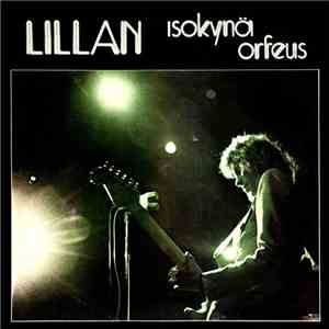 Isokynä, Orfeus  - Lillan