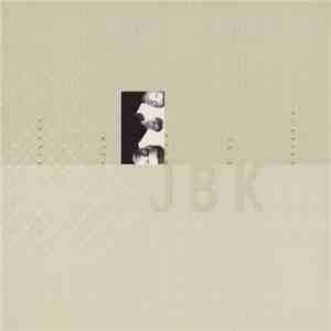 JBK - Playing In A Room With People