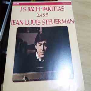 Jean Louis Steuerman - J.S Bach-Partitas 2,4 & 5