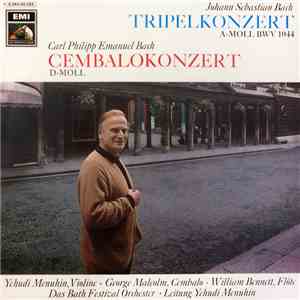 Johann Sebastian Bach / Carl Philipp Emanuel Bach - Yehudi Menuhin , Violin ...