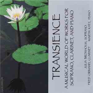 Julia Broxholm, Fred Ormand, Martin Katz - Transcience, a Musical World of  ...
