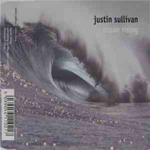 Justin Sullivan - Ocean Rising
