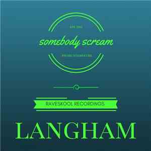Langham - Somebody Scream