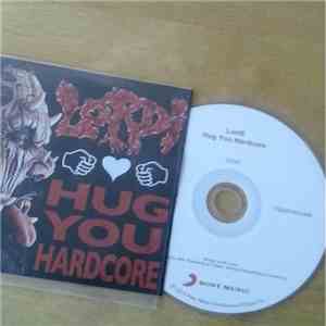 Lordi - Hug You Hardcore
