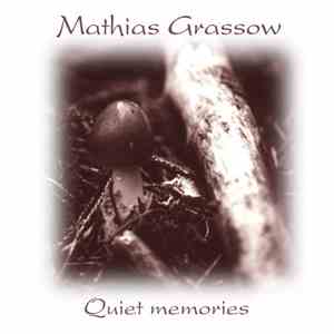 Mathias Grassow - Quiet Memories