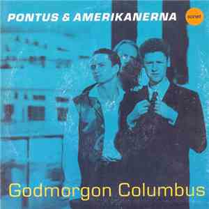 Pontus & Amerikanerna - Godmorgon Columbus