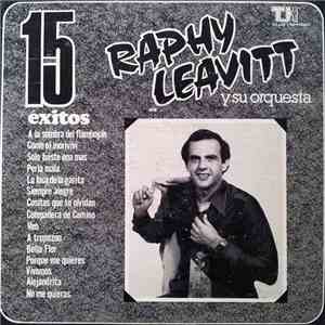 Raphy Leavitt Y Su Orquesta La Selecta - 15 Exitos