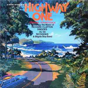 Richard Clapton, Dingoes, Ol' 55, Skyhooks, Bigola Bop Band - Highway One O ...