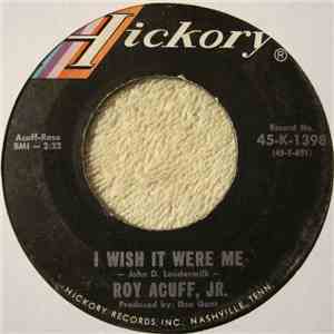 Roy Acuff, Jr. -  I Wish It Were Me / Turn That Frown Upside Down