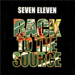 Seven Eleven  - Back To The Source