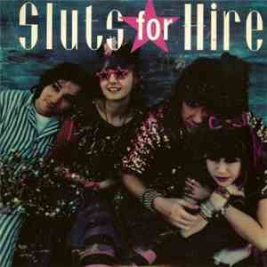 Sluts For Hire - We're In A Band