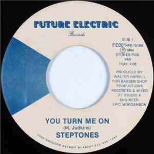 Steptones - You Turn Me On