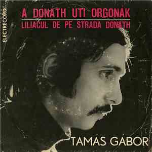 Tamás Gábor - A Dónáth Úti Orgonák = Liliacul De Pe Strada Dónáth