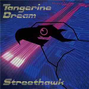 Tangerine Dream - Streethawk