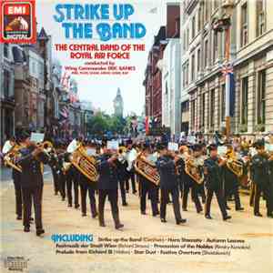 The Central Band Of The Royal Air Force - Strike Up The Band