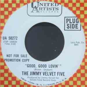 The Jimmy Velvet Five - Good, Good Lovin'