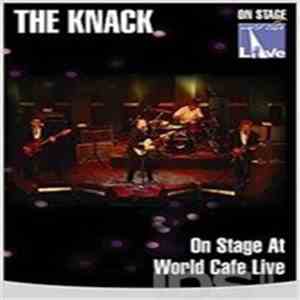 The Knack  - On Stage At World Cafe Live