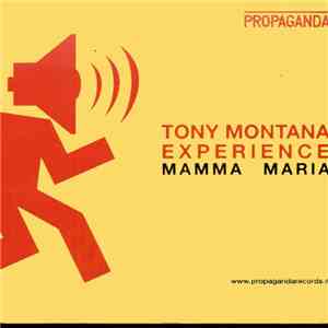 Tony Montana Experience - Mamma Maria